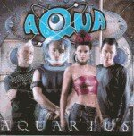 Aqua - Aquarius